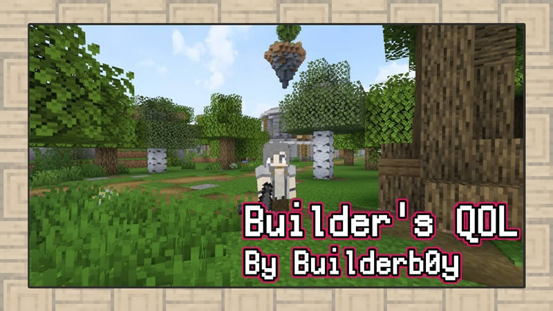 Builder S Quality Of Life Shaders 1 16 5 1 15 2 1 14 4 1 12 2 Minecraftgames Co Uk