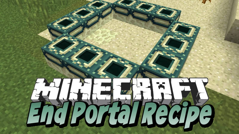 End Portal Recipe Mod For Minecraft 1 16 2 1 15 2 1 14 4 1 12 2 Minecraftgames Co Uk