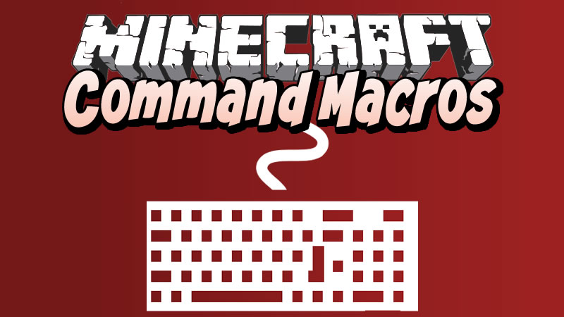 Command Macros Mod For Minecraft 1 16 4 1 15 2 1 14 4 Minecraftgames Co Uk