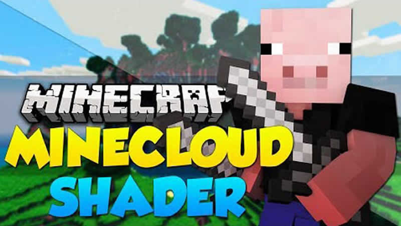 MineCloud Shaders for Minecraft