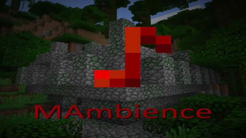 MAmbience Mod for Minecraft