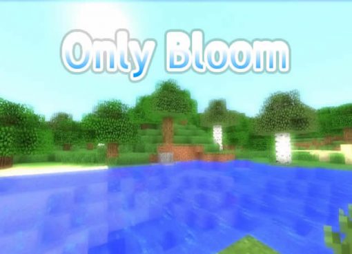 Only Bloom Shaders for Minecraft