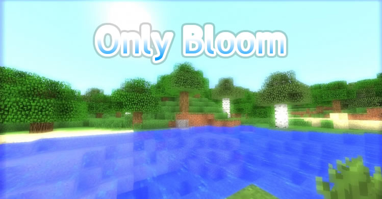 Only Bloom Shaders Mod