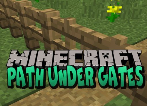 Path Under Gates Mod for Minecraft