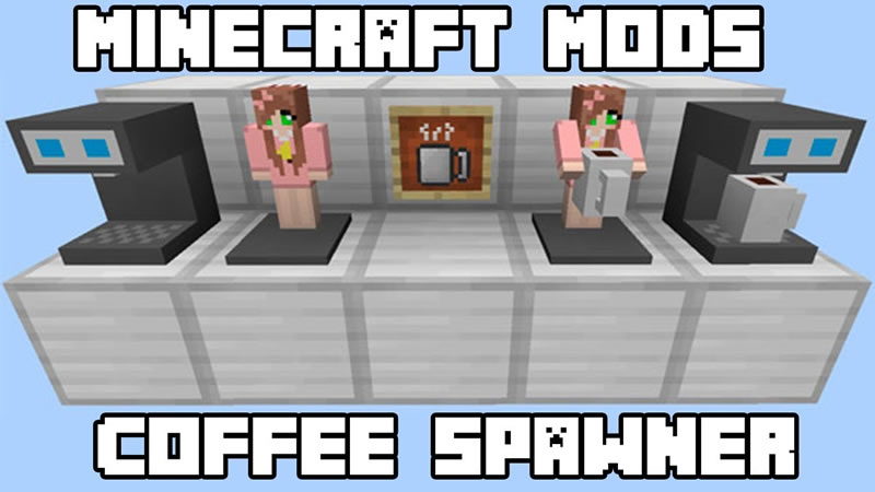 Coffee Spawner Mod