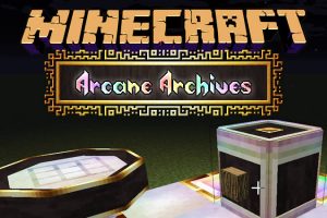 Arcane Archives Mod for Minecraft