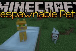 Respawnable Pets Mod for Minecraft