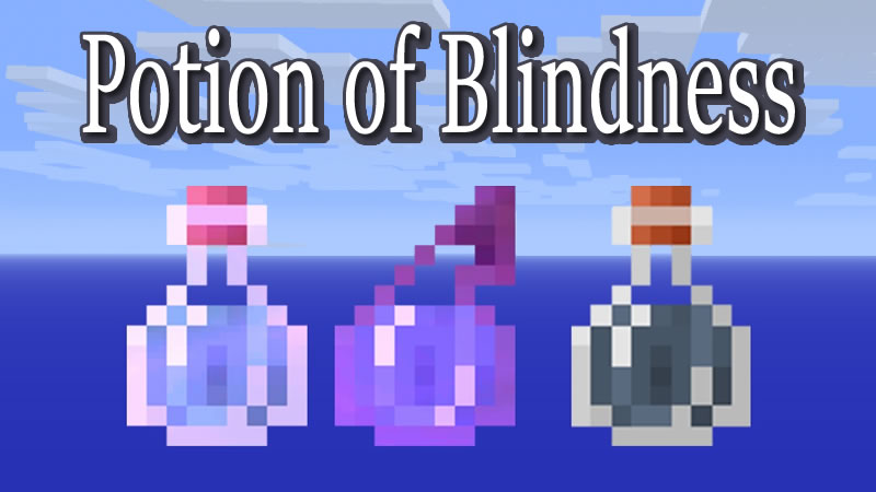 Potion of Blindness Mod