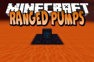 Ranged Pumps Mod for Minecraft