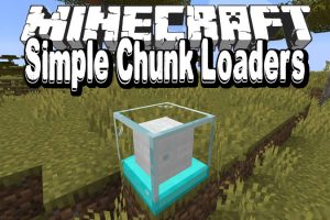 Simple Chunk Loaders Mod for Minecraft