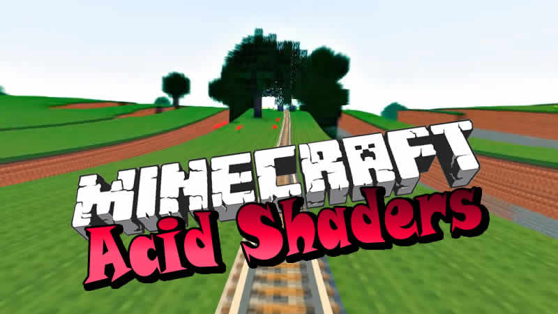Acid Shaders for Minecraft