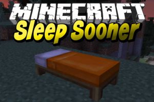 Sleep Sooner Mod for Minecraft