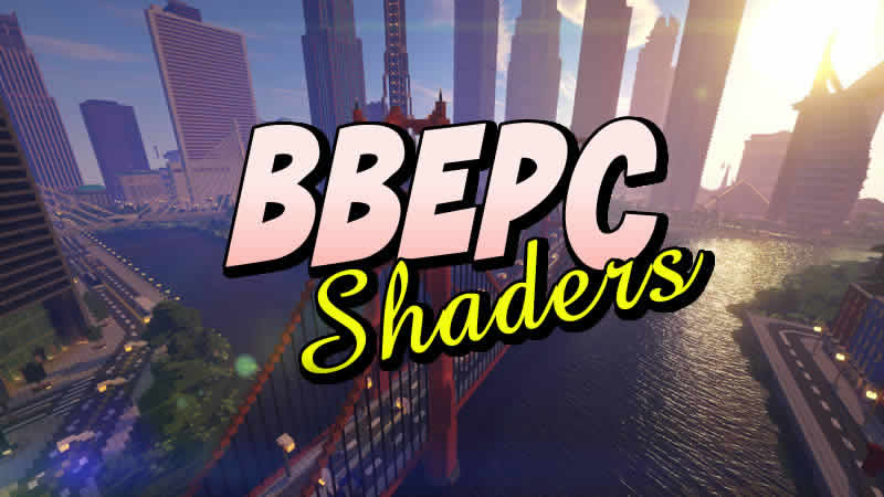 BBEPC Shaders for Minecraft