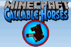 Callable Horses Mod for Minecraft