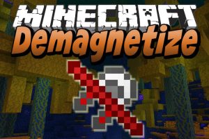 Demagnetize Mod for Minecraft