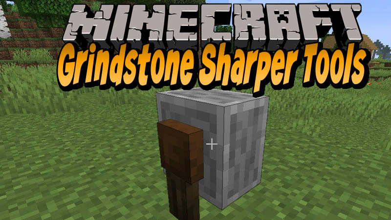 Grindstone Sharper Tools Mod for Minecraft