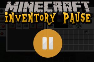 Inventory Pause Mod for Minecraft