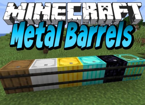 Metal Barrels Mod for Minecraft