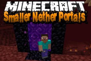 Smaller Nether Portals Mod for Minecraft