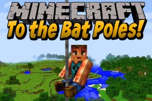 To the Bat Poles Mod for Minecraft