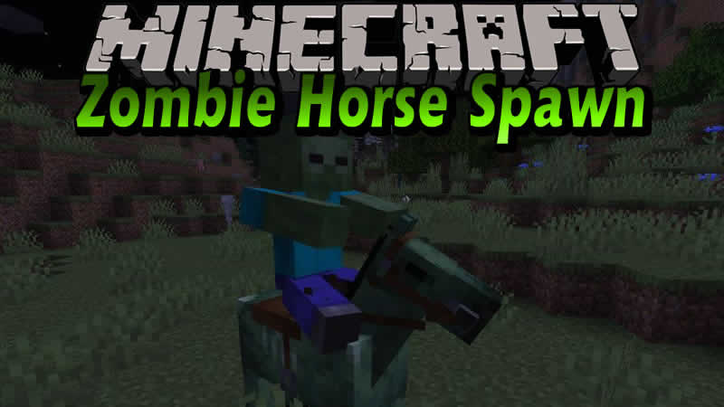 Zombie Horse Spawn Mod for Minecraft