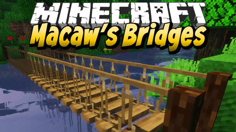 Macaw's Bridges Mod for Minecraft