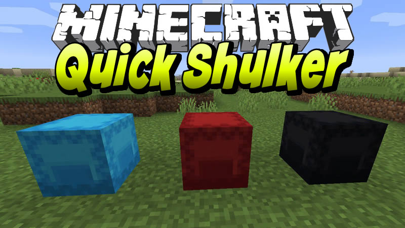Quick Shulker Mod for Minecraft