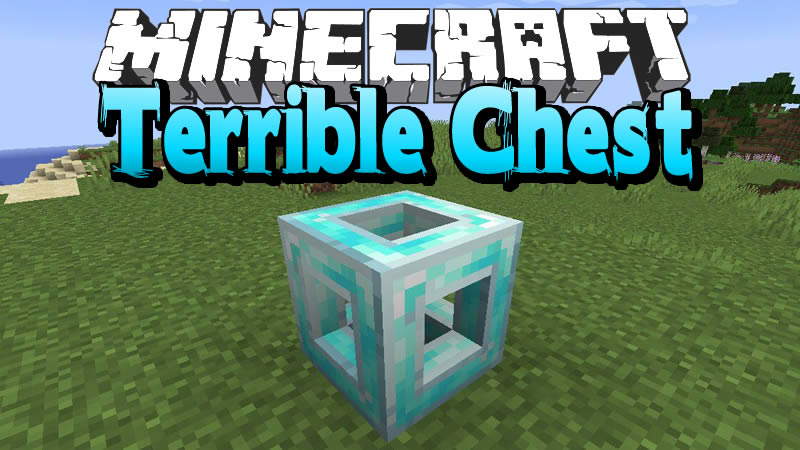 Terrible Chest Mod for Minecraft