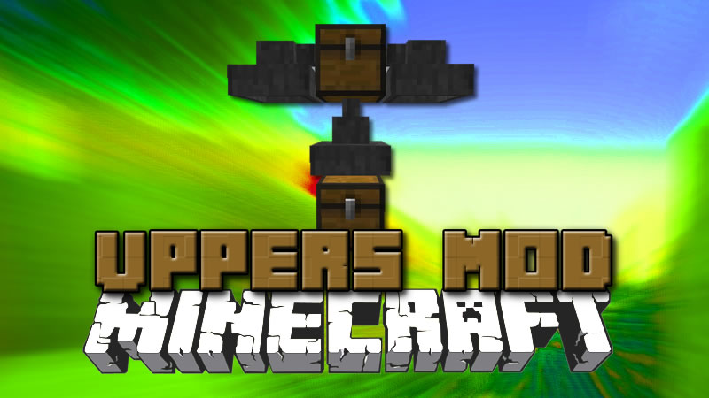Uppers Mod for Minecraft