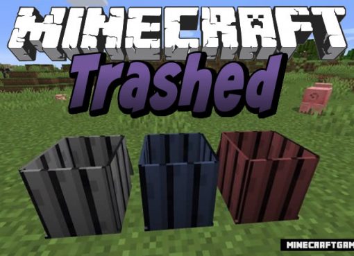 Trashed Mod for Minecraft