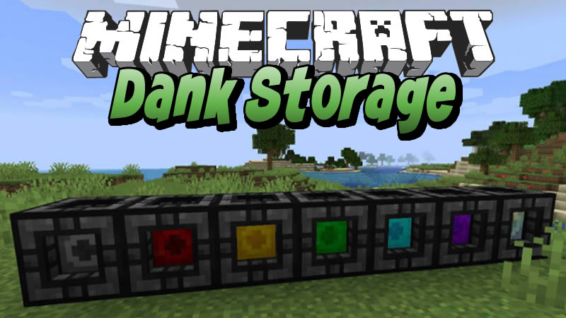 Dank Storage Mod 1 16 5 1 15 2 1 14 4 1 12 2 Minecraftgames Co Uk