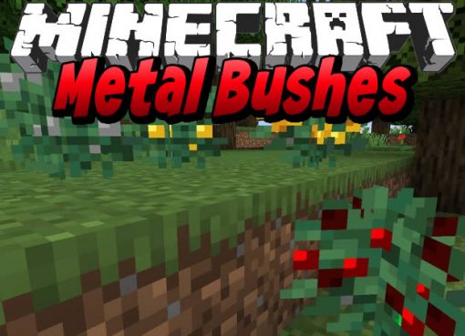 Metal Bushes Mod for Minecraft