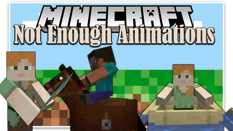 Not Enough Animations Mod for Minecraft