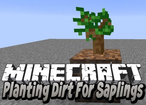 Planting Dirt For Saplings Mod for Minecraft