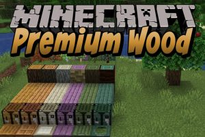 Premium Wood Mod for Minecraft