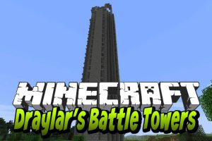 Draylars Battle Towers Mod for Minecraft