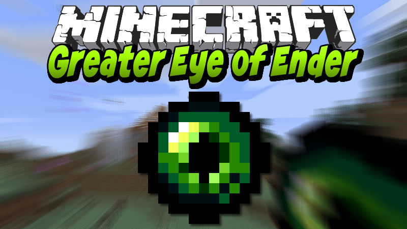 Greater Eye of Ender Mod for Minecraft