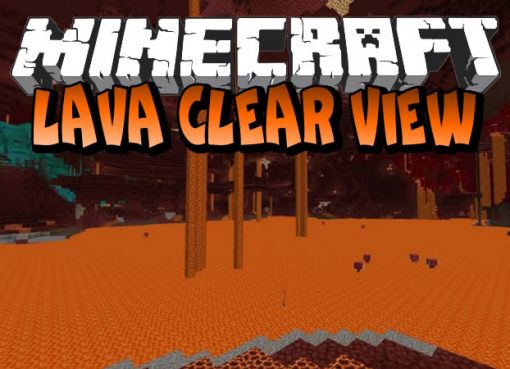 Lava Clear View Mod for Minecraft