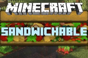 Sandwichable Mod for Minecraft