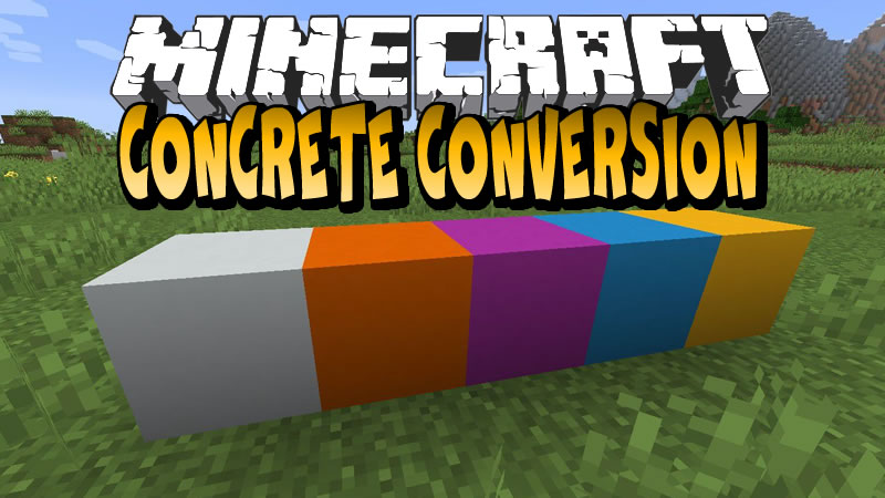 Concrete Conversion Mod for Minecraft