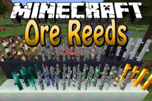 Ore Reeds Mod for Minecraft