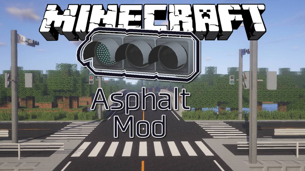 Asphalt Mod for Minecraft