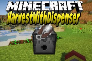 HarvestWithDispenser Mod for Minecraft