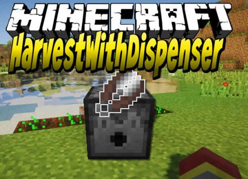 HarvestWithDispenser Mod for Minecraft