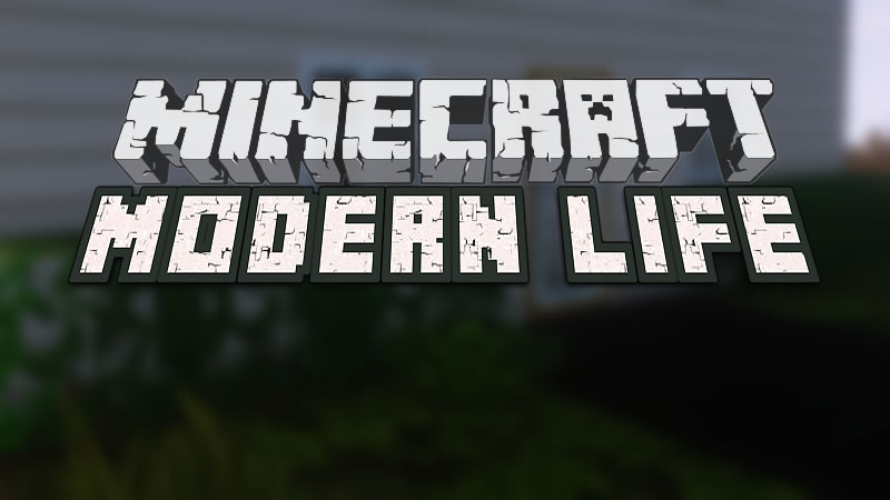 Modern Life Mod for Minecraft