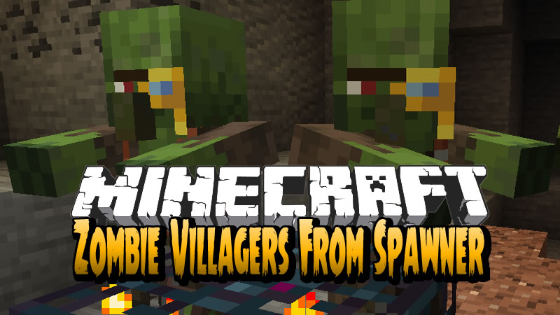 Zombie Villagers From Spawner Mod for Minecraft