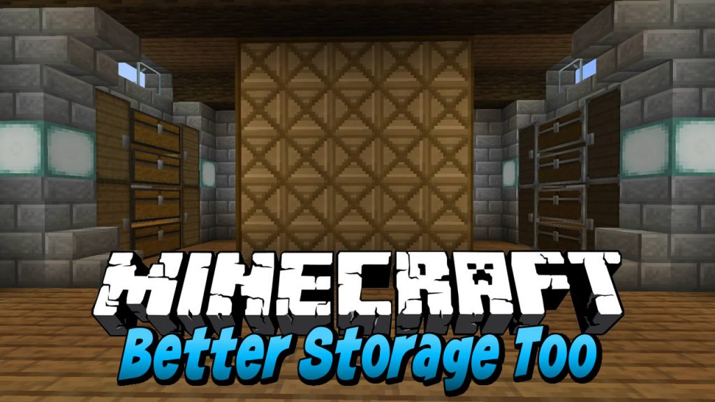 Better Storage Too Mod for Minecraft