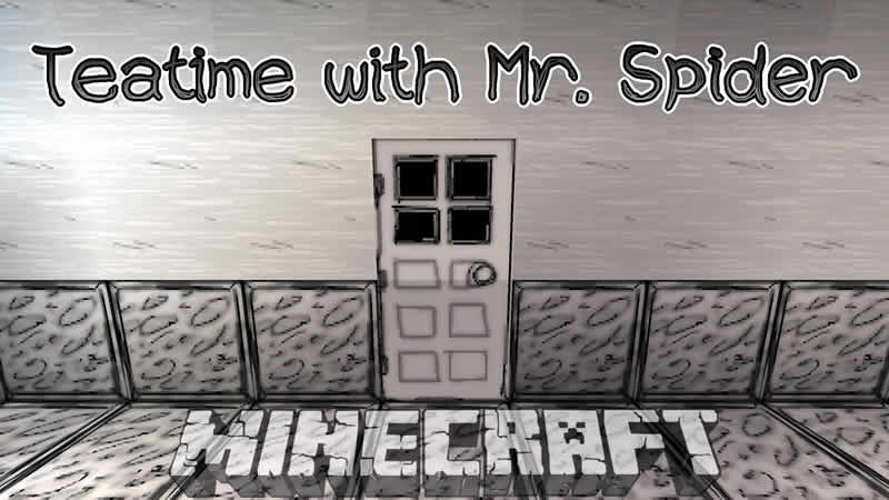 Teatime with Mr. Spider Map for Minecraft
