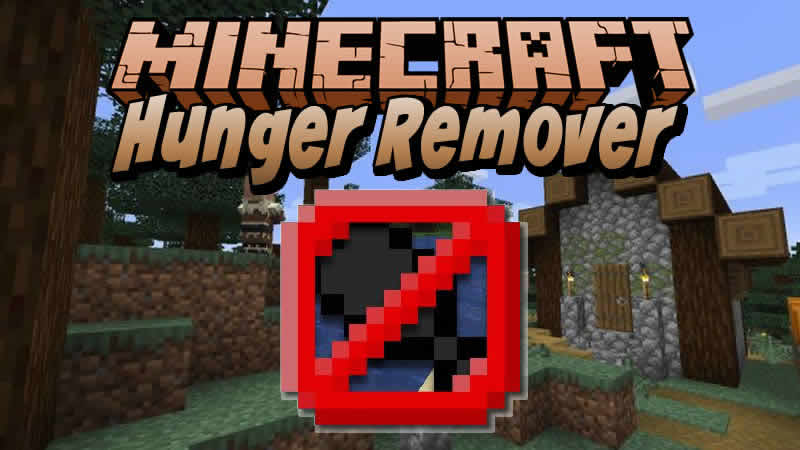 Hunger Remover Mod for Minecraft