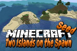 Two Islands on the Spawn Seed for Minecraft